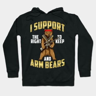 Funny I Support The Right To Arm Bears Gun Pun Hoodie